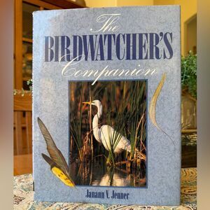 The Birdwatcher’s Companion By Janann V. Jenner 1991 Hardcover Illustrated Book